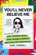 You'll Never Believe Me