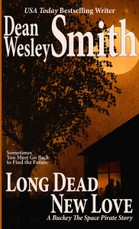 Long Dead New Love: A Buckey the Space Pirate story
