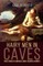 Hairy Men in Caves