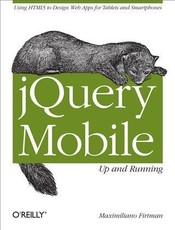 jQuery Mobile: Up and Running