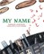 My Name