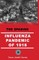 The Spanish Influenza Pandemic of 1918