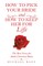How to Pick Your Bride and How to Keep Her for Life