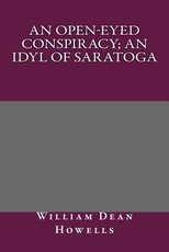 An Open-Eyed Conspiracy; An Idyl of Saratoga