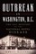 Outbreak in Washington, D.C.