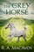 The Grey Horse