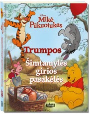 Mikė Pūkuotukas. Trumpos Šimtamylės girios pasakėlės