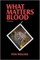 What Matters Blood