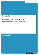 "Schindler's List". Hollywood's representation of the Holocaust