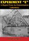 EXPERIMENT &quote;E&quote; - A Report From An Extermination Laboratory
