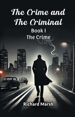 The Crime And The Criminal Book I The Crime