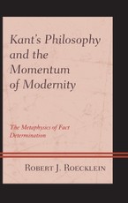 Kant's Philosophy and the Momentum of Modernity