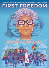 The First Freedom: The Story of Opal Lee and Juneteenth