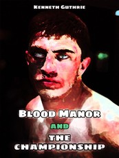 Blood Manor and The Championship (Combined Edition)