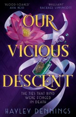 Our Vicious Descent