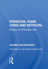 Freedom, Fame, Lying And Betrayal