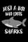 Just A Boy Who Loves Sharks