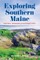 Exploring Southern Maine