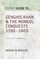 Genghis Khan & the Mongol Conquests 1190-1400