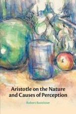 Aristotle on the Nature and Causes of Perception