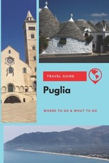 Puglia Travel Guide