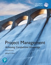 Project Management: Achieving Competitive Advantage, Global Edition