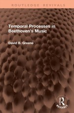 Temporal Processes in Beethoven's Music