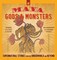 Maya Gods and Monsters