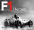 F1 Heroes: Champions and Legends in the Photos of Motorsport Images