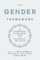 The Gender Framework