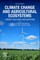 Climate Change and Agricultural Ecosystems