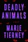 Deadly Animals