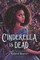 Cinderella Is Dead