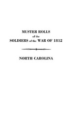 Muster Rolls of the Soldiers of the War of 1812