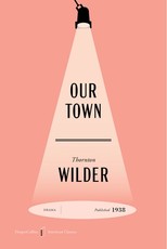 Our Town American Classics Edition