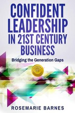 Confident Leadership in 21st Century Business
