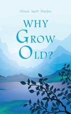 Why Grow Old?