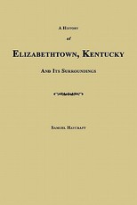 A History of Elizabethtown, Kentucky and Its Surroundings