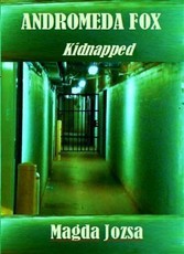 Andromeda Fox: Kidnapped