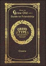 Large Print - How to Grow Old and a Guide to Friendship - Grand Type Collector's Edition - Matte Hardcover with Dust Jacket