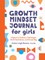 Growth Mindset Journal for Girls