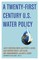 A Twenty-First Century US Water Policy