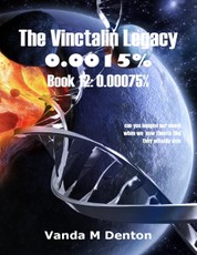 The Vinctalin Legacy:  0.0015%, Book 12 0.00075%