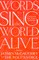 Words to Sing the World Alive