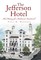 Jefferson Hotel: The History of a Richmond Landmark