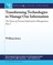 Transforming Technologies to Manage Our Information