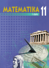 Matematika. Vadovėlis 11 klasei, 1 dalis
