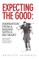 Expecting the Good