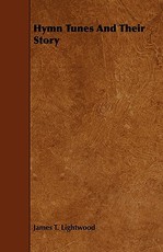 Hymn Tunes and Their Story