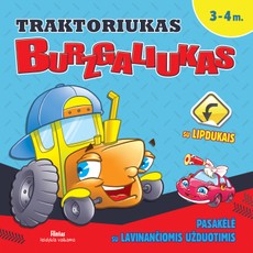Traktoriukas  Burzgaliukas. Pasakėlė su lavinančiomis užduotimis